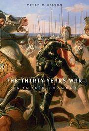 The Thirty Years War; Europe's Tragedy