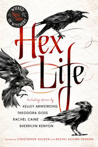 Hex Life: Wicked New Tales of Witchery