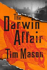 THE DARWIN AFFAIR by Tim Mason - First Printing - 2019 - from David H. Gerber Books (SKU: 016422)