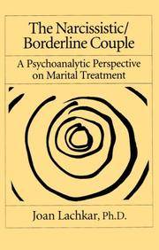 The Narcissistic / Borderline Couple: A Psychoanalytic Perspective On Marital Treatment