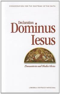 Declaration Dominus Iesus: Congregation for the Doctrine of the Faith