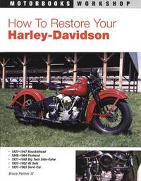 How to Restore your Harley-Davidson: 1937-1947 Knucklehead; 1948