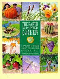 The Earth Is Painted Green: A Garden of Poems About Our Planet