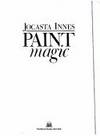 PAINT MAGIC by Innes, Jocasta - 1987