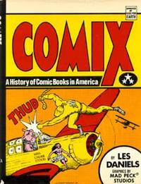 Comix : A History of Comic Books in America