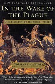 image of In the Wake of the Plague: The Black Death and the World It Made