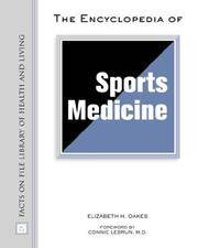 Encyclopedia of Sports Medicine (Facts on File Library of Health & Living) [H...