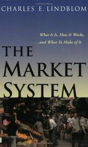 image of The Market System: What It Is, How It Works, and What to Make of It