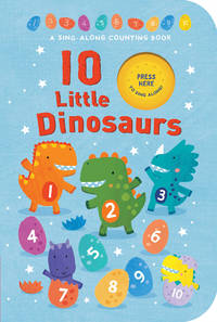 10 Little Dinosaurs by Tiger Tales (Corporate Author)/ Barlow, Lisa (Illustrator)/ Barlow, Damien (Illustrator) - 2018