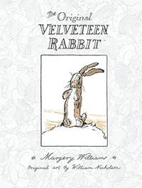 The Original Velveteen Rabbit or How Toys Become Real