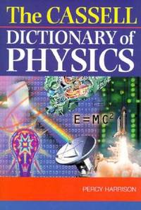 The Cassell Dictionary of Physics