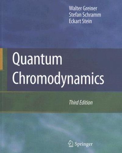 洋書 Quantum Chromodynamics Quantum Chromodynamics by Eckart Stein Stefan Schramm Walter