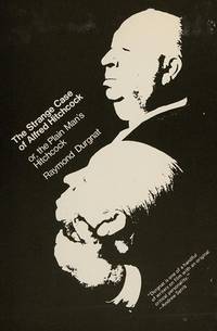 THE STRANGE CASE OF ALFRED HITCHCOCK : Or, The Plain Man's Hitchcock