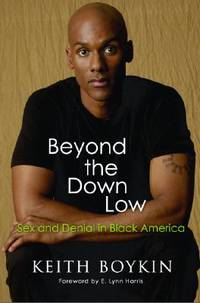 Beyond the Down Low: Sex, Lies, and Denial in Black America