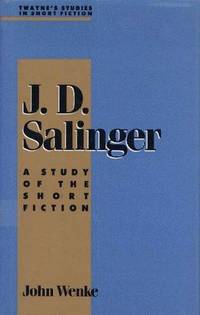 J. D. Salinger: A Study in Short Fiction