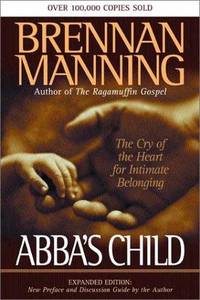 image of Abba's Child: The Cry of the Heart for Intimate Belonging