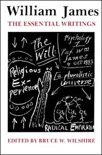 William James : The Essential Writings