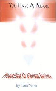 image of You Have a Purpose: Predestined For Glorious Service