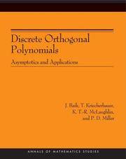 Discrete Orthogonal Polynomials. (AM-164): Asymptotics and Applications (AM-164) (Annals of...