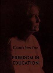 Freedom in Education by Ferm, Elizabeth Byrne - 2005-01-01