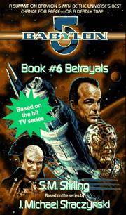 Betrayals (Babylon 5, Book 6) by J. Michael Straczynski, S. M. Stirling (Creator) - 1996-05-01