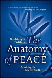 cover of Anatomy of Peace : Resolving the Heart of Conflict