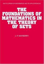 The Foundations of Mathematics in the Theory of Sets (Encyclopedia of Mathematics and its Applications, Series Number 82)