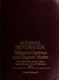 Mineral Exploration, Biological Systems and Organic Matter