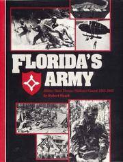 Florida's Army: Militia, State Troops, National Guard, 1565-1985