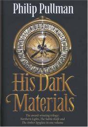 image of His Dark Materials : Northern Lights; The Subtle Knife; The Amber Spyglass