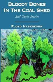 Bloody Bones in the Coal Shed and Other Storied