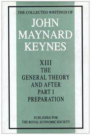 image of The General Theory and After: v. 13: Preparation