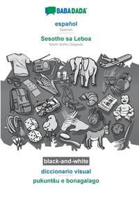 español - Sesotho sa Leboa, diccionario visual, BW: BABADADA Spanish - North Sotho (Sepedi),...