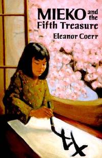 Mieko and the Fifth Treasure by Eleanor Coerr - 1993