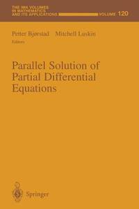 Parallel Solution of Partial Differential Equations (The IMA Volumes in Mathematics and its...