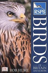 RSPB Birds of Britain and Europe by Rob Hume - May 2002