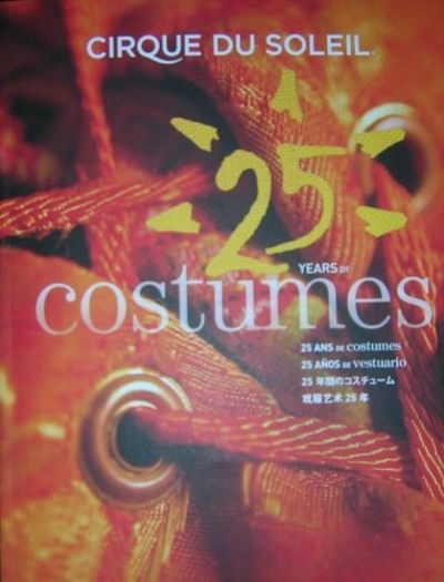 25 Years of Costumes (Cirque Du Soleil) by Soleil, Cirque Du
