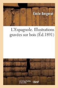 L'Espagnole. Illustrations Gravées Sur Bois (French Edition)