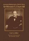 Annotated Bibliogrraphy of Works About Sir Winston S. Churchill