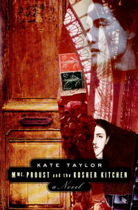 Madame Proust and the Kosher Kitchen by Kate Taylor - 2003