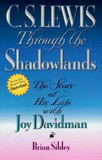 C.S. Lewis Through the Shadowlands