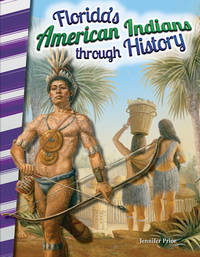 Florida's American Indians through History (Social Studies Readers)