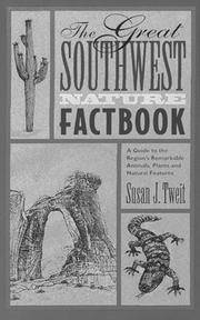 The Great Southwest Nature Factbook: A Guide to the Region's Remarkable