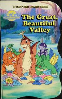 The Great Beautiful Valley (Land Before Time (Landoll))