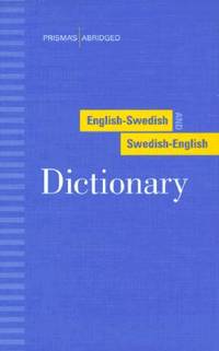 Prismas Abridged English-Swedish and Swedish-English Dictionary (English and Swedish Edition)
