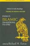 India's Islamic Traditions, 711-1750 New edition Edition by RICHARD M. EATON - Paperback - from Omsons Publications (SKU: biblio36231)