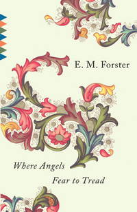 Where Angels Fear to Tread (Vintage International)