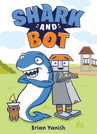Shark and Bot: (A Graphic Novel)