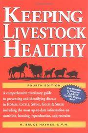 Keeping Livestock Healthy: A Comprehensive Veterinary Guide to Preventing and Identifying Disease...