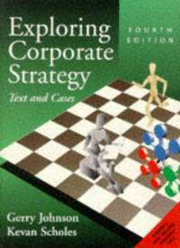 Exploring Corporate Strategy: Text and Cases by Gerry Johnson - Paperback - 1997 - from Anybook Ltd (SKU: 4206365)